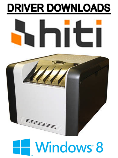 DRIVER DOWNLOADS For HiTi Printers – Windows 8 – Supports HiTi P510L, P510K and P510S